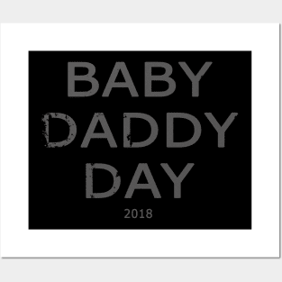 Baby Daddy Day T-Shirt Posters and Art